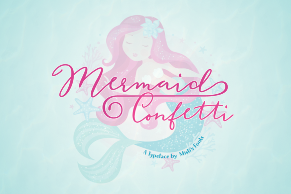 Mermaid Confetti: Elegant Script Handwritten Font for Real Projects